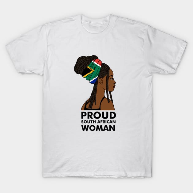 Proud South African Woman, South Africa Flag T-Shirt by dukito